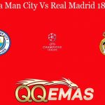 Prediksi Bola Man City Vs Real Madrid 18 Maret 2020