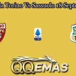 Prediksi Bola Torino Vs Sassuolo 18 September 2022
