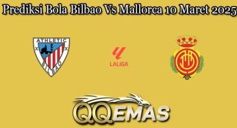 Prediksi Bola Bilbao Vs Mallorca 10 Maret 2025